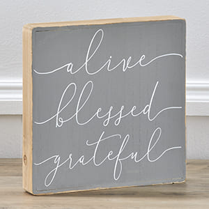 Alive Blessed Grateful Wood Sign
